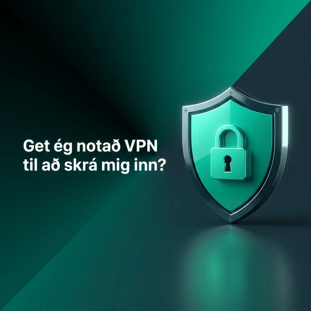 VPN notkun til að skrá sig inn á Stake, með ráðleggingar um fasta IP-tölu og PWA forrit sem öruggari valkostur