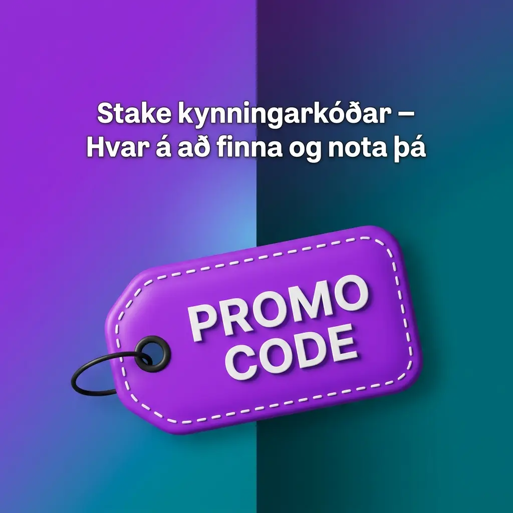 Stake kynningarkóðar – hvernig á að finna og nota þá til að fá bónus og fría veðmál
